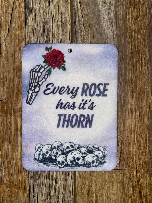 Every rose has its thorn felt freshie