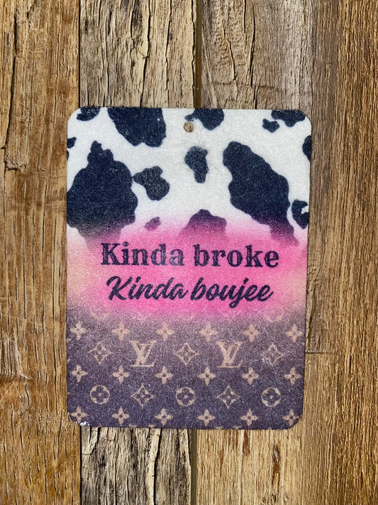 Kinda broke kinda boujee felt freshie