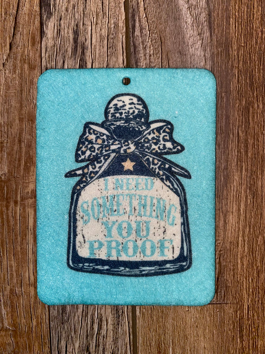 Something you proof felt freshie