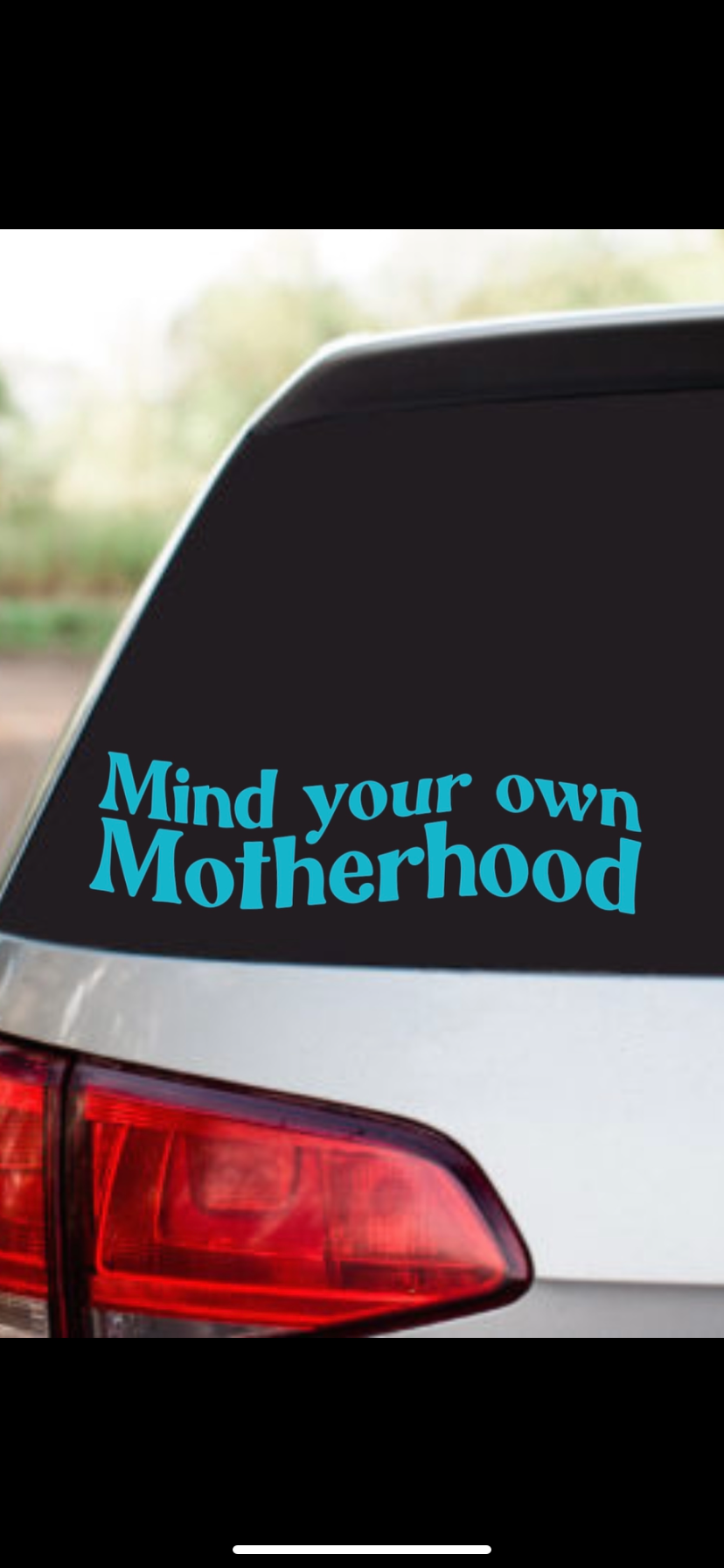 Car decal - Mind your own motherhood