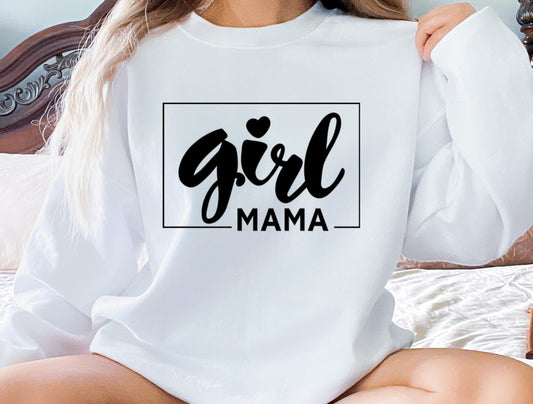 Girl mama sweatshirt