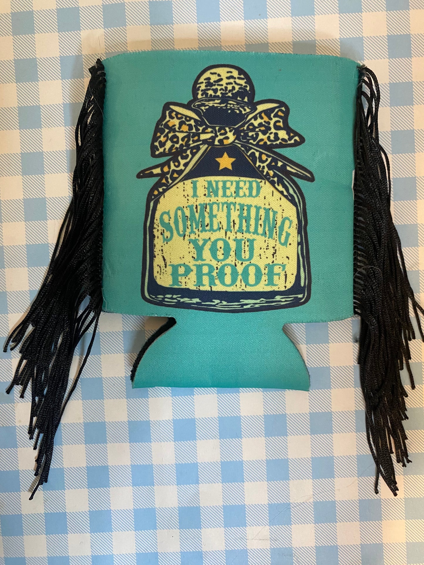 Something you proof Wallen koozie w/fringe!